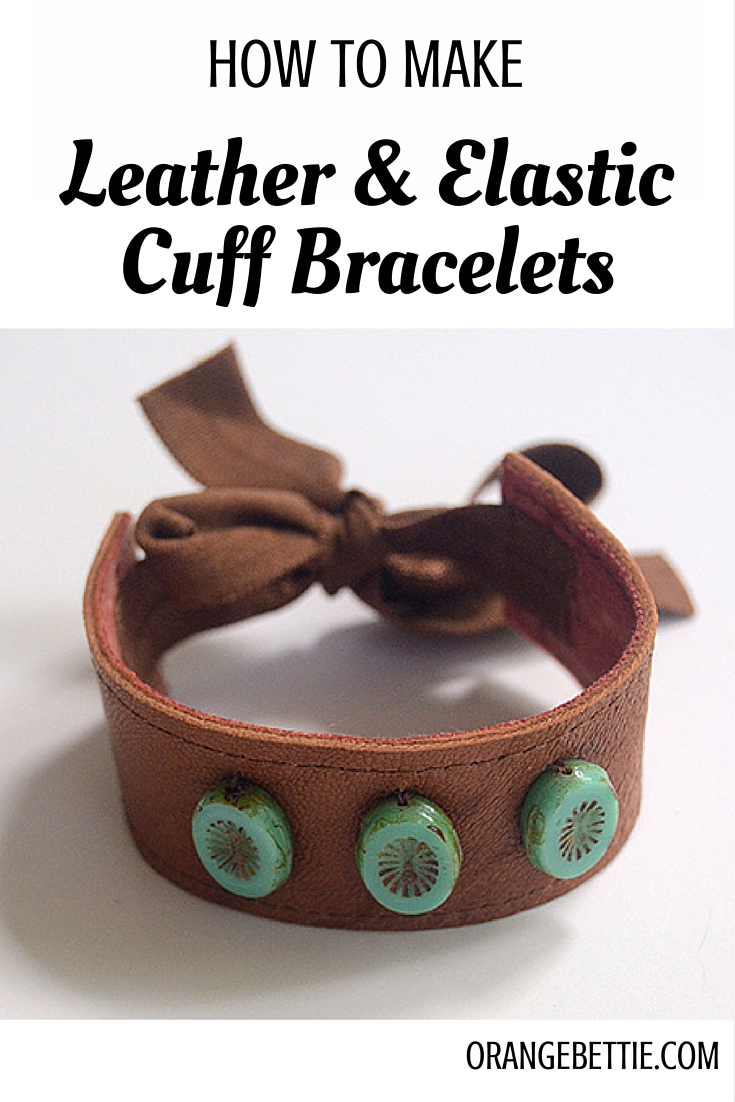 Easy to make leather & elastic cuff bracelets! The elastic stretches so there's no need to install jewelry hardware for the closure! Tutorial at Orange Bettie.