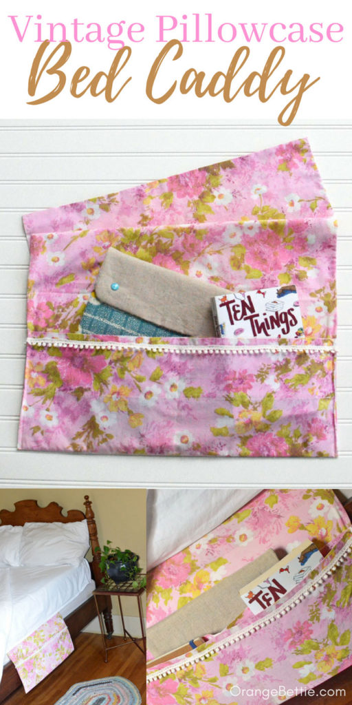 Vintage Pillowcase Bed Caddy - Sewing Tutorial