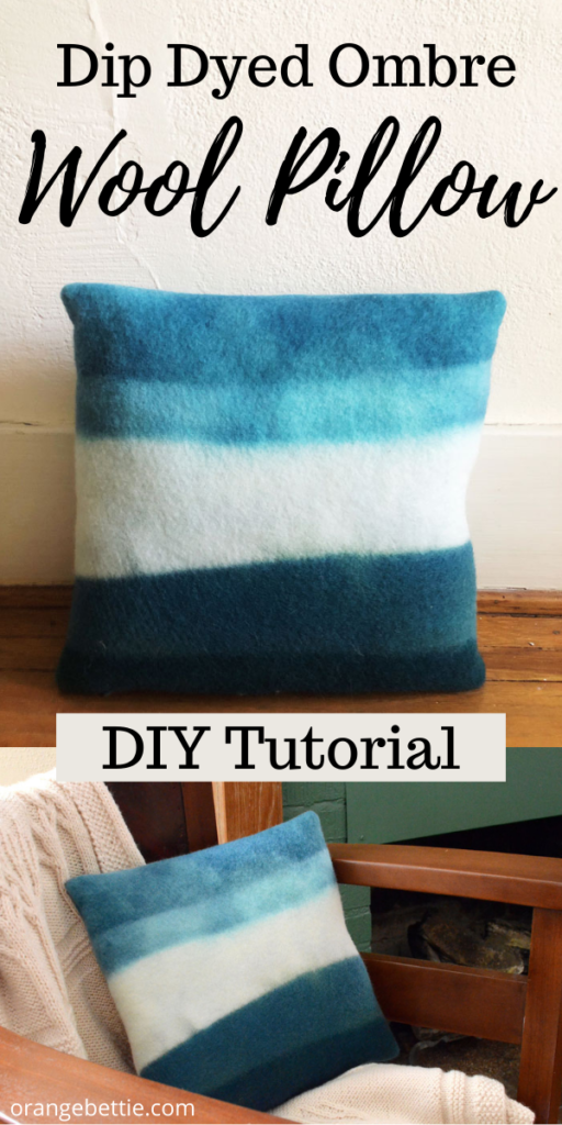 DIY Dip Dye Ombre Wool Pillow Sewing Tutorial